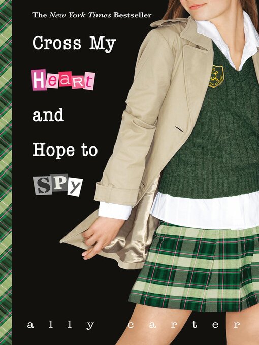 Title details for Cross My Heart and Hope to Spy by Ally Carter - Available